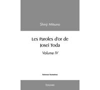 Les Paroles d'or de Josei Toda - volume IV