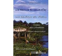 Les paroles du grand-père Las palabras del abuelo - Contes afro-colombiens - Las palabras del abuelo - Conchita Penilla-Céspedes Di Méo - L'harmattan - broché - Contes / Légendes
