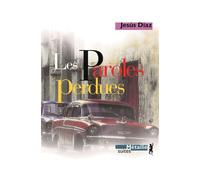 Les Paroles perdues - Jesus Diaz - A.m. Metailie - broché - Roman