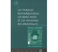 Les paroles remarquables, les bons mots, et les maximes des Orientaux