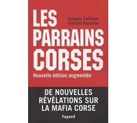 Les Parrains corses de Jacques Follorou (29 avril 2009) Broché