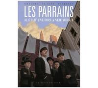 LES PARRAINS - Tome 01 INTEGRAL IL ETAIT UNE FOIS A NEW YORK (01)