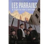 David Chauvel – Les Parrains : Il était une fois à New York – Intégrale Tome 1 – Cartonné