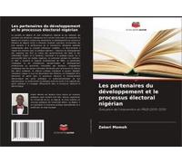Les Partenaires Du Développement Et Le Processus Électoral Nigérian