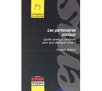 Les Partenaires - Quelle stratégie syndicale pour quel dialogue social ?