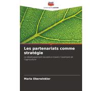 Les partenariats comme stratégie: Le développement durable à travers l'exemple de l'agriculture