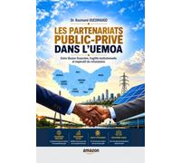 Les partenariats public-privés dans l'UEMOA: Entre illusion financière, fragilité institutionnelle et impératif de refondation