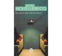 Les Particules Elementaires (NC) (Litterature Generale) (French Edition) by Houellebecq, Michel (2010) Mass Market Paperback