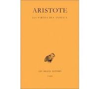 Les Parties des animaux Aristote (Auteur), Pierre Louis (Edité par)