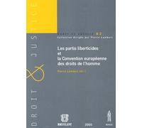 LES PARTIS LIBERTICIDES ET LA CONVENTION EUROPÉENNE DES DROITS DE L'HOMME
