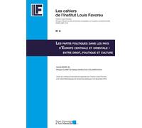 Les partis politiques dans les pays d’Europe centrale et orientale : entre droit, politique et culture