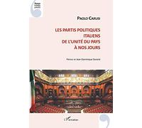 Les partis politiques italiens: De l'unité du pays à nos jours