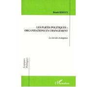 Les partis politiques : organisations en changement Le test des écologistes - Benoît Rihoux - L'harmattan - broché - Essai