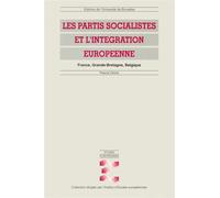Les partis socialistes et l'integration europeenne - Pascal Delwit - Universite De Bruxelles Eds - broché - Livre