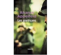 Les Partisans - Aharon Appelfeld - Points - Poche - Roman