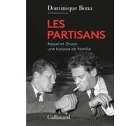 Les Partisans: Kessel et Druon, une histoire de famille – Gallimard