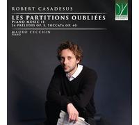Robert Casadesus – Les Partitions Oubliées, Musique pour Piano Vol. 2 – Da Vinci