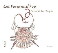 Les parures d'Ava: Femme de Cro-Magnon