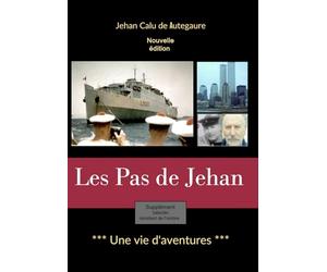 Les Pas de Jehan: Une vie d'aventures