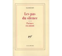 Les Pas du silence / Poèmes en amont