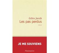 Les Pas perdus Gilles Jacob (Auteur)