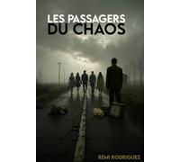 LES PASSAGERS DU CHAOS