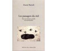 Les Passagers Du Réel - Pour Un Traitement Possible De La Psychanalyse