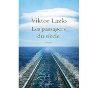 Les passagers du siècle: roman