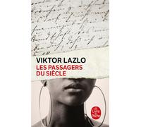 Les passagers du siècle - Viktor Lazlo - Lgf - Poche - Roman
