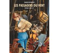 Les Passagers Du Vent Intégrale Tomes 6 Et 7 - La Petite Fille Bois-Caïman