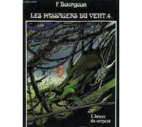 LES PASSAGERS DU VENT, TOME 4, L'HEURE SU SERPENT