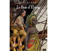 Les Passagers Du Vent Tome 5 - Le Bois D'ebène
