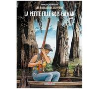 Les Passagers du vent T07: La Petite Fille Bois-Caïman, livre II – Delcourt