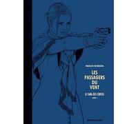 DELCOURT Les passagers du vent - édition de luxe n&b tome 8