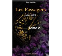 Les passagers Tome 2 Ainsi soit-il - Julia Brandon - Amh Communication - broché - Roman