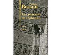 Les passants de Lisbonne Philippe Besson (Auteur)
