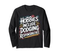 Les Passe-Temps incluent Les responsabilités d'esquive drôle Manche Longue