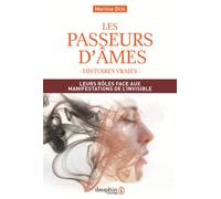 Martine Dick – Les passeurs d'âmes