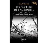 Les Passeurs de Fraternités - Guy Wallerand - Persee - broché - Etude