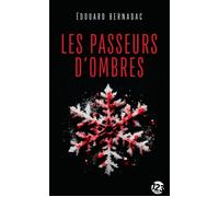 Les Passeurs d'ombres - Edouard Bernadac - 123 Editions Du - Poche - Roman
