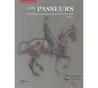 Les passeurs volume II: La mémoire orale des écuyers du Cadre noir