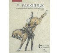 Les passeurs volume III: La mémoire orale des écuyers du Cadre noir