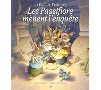 Les Passiflore mènent l'enquête - Loïc Jouannigot - Daniel Maghen Eds - cartonné - Album jeunesse