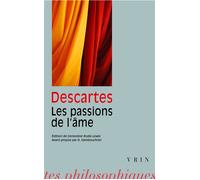 Les passions de l'âme - René Descartes - Vrin - Poche - Livre