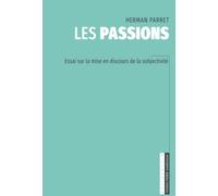 Les passions: Essai sur la mise en discours de la subjectivité