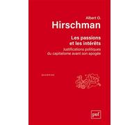 Les passions et les intérêts: Justifications politiques du capitalisme avant son apogée