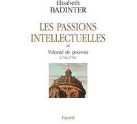 Les Passions intellectuelles: Volonté de pouvoir (1762-1778)