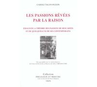Les Passions Revées Par La Raison
