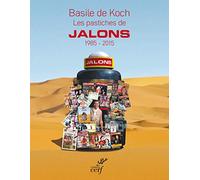 Les pastiches de Jalons 1985-2015