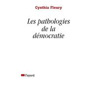 Les pathologies de la démocratie